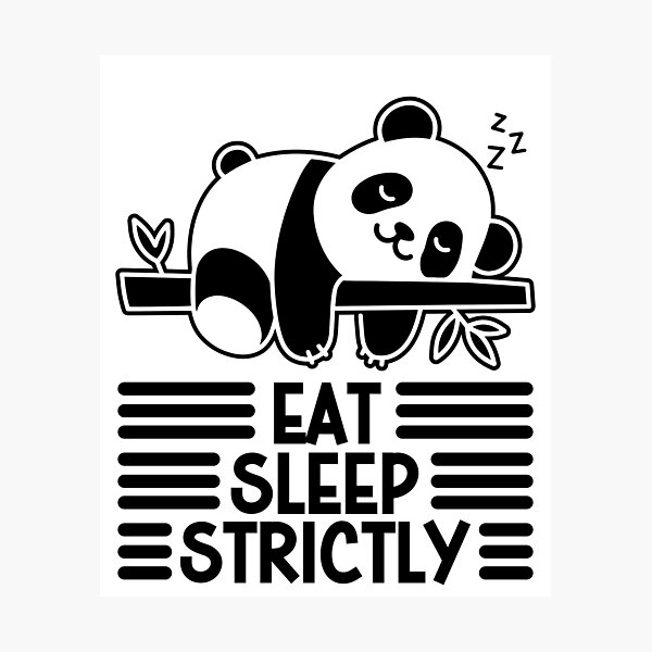 Item preview, eat sleep strictly funny panda bear designed and sold by gunaone-design.
