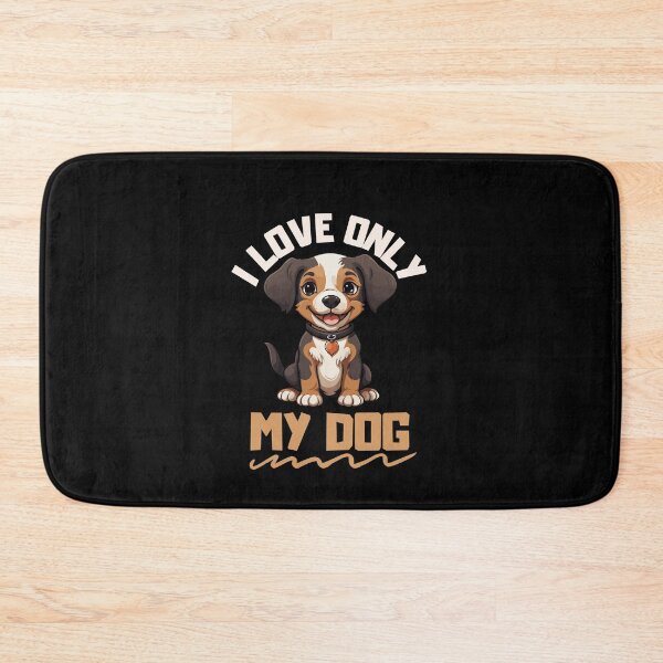 Item preview, i love only my dog designed and sold by Konvero.
