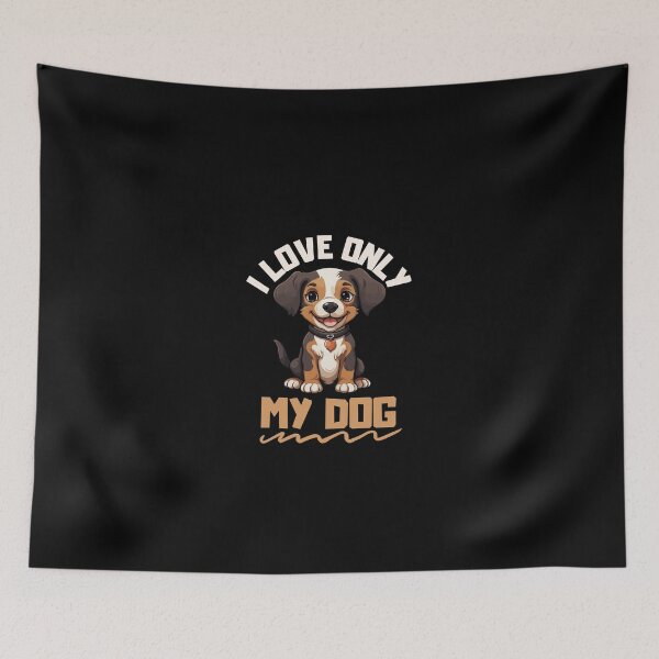 Item preview, i love only my dog designed and sold by Konvero.