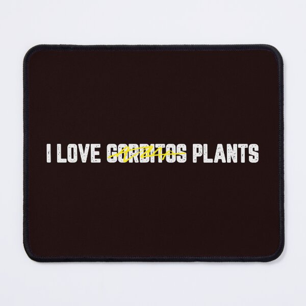 Item preview, I Love Gorditos Plants designed and sold by JJShirtz.