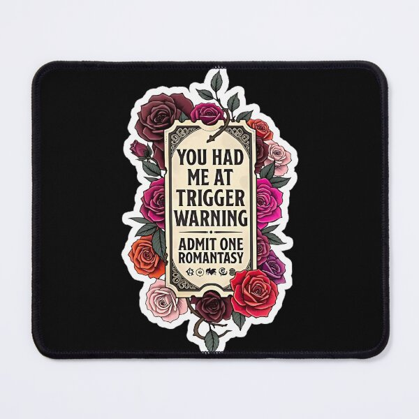 Item preview, You Had Me At Trigger Warning Romantasy designed and sold by AlruanceStudio.