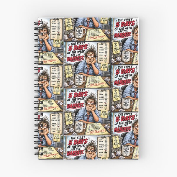 Item preview, Funny First 5 Days of the Week Are the Hardest Shi designed and sold by Mad Axle Studios.