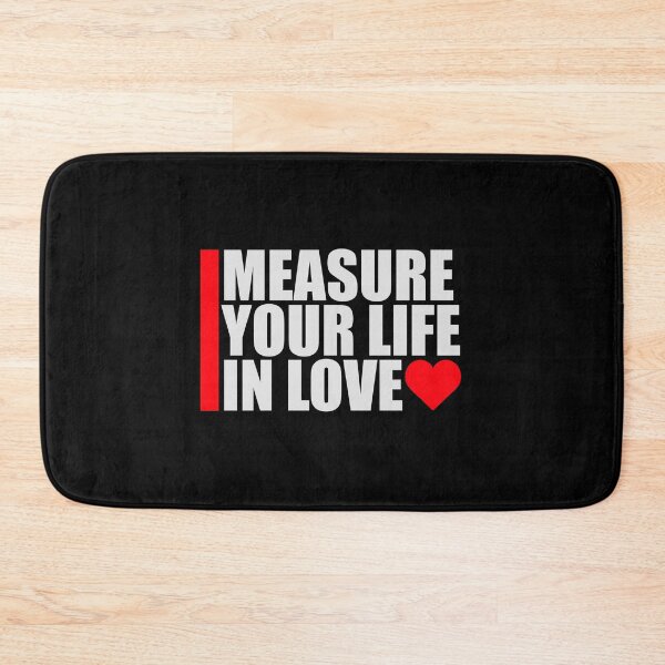 Item preview, Measure Your Life In Love Inspiring Wholesome Quote designed and sold by shirt-o-mat.