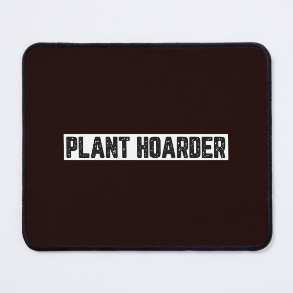 Item preview, Plant Hoarder designed and sold by JJShirtz.