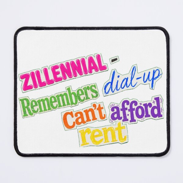 Item preview, Zillennial - Remembers Dial-Up Can't Afford Rent - Funny Colorful Collage designed and sold by Neurospicy Trolls.