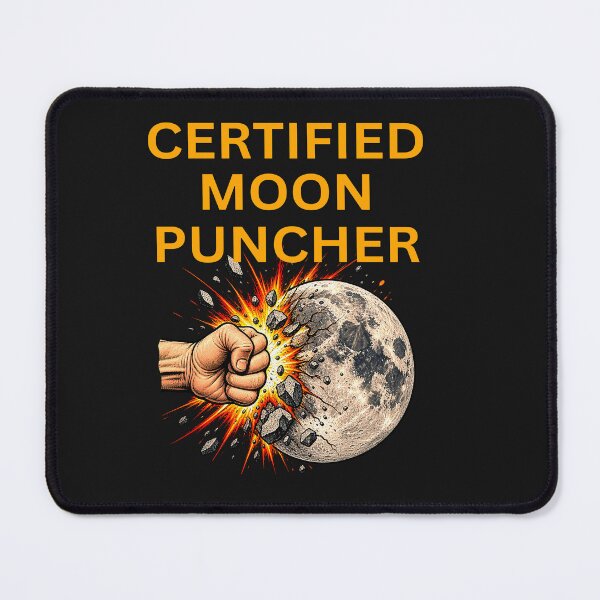 Item preview, Certified Moon Puncher Moon New Crater designed and sold by erozzz.