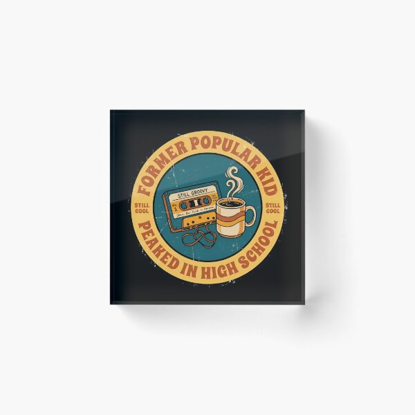 Item preview, Former Popular Kid Peaked In High School Vintage Badge designed and sold by DuckOddity.