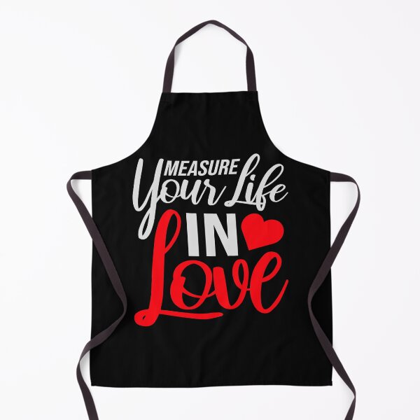 Item preview, Measure Your Life In Love Inspiring Wholesome Quote designed and sold by shirt-o-mat.