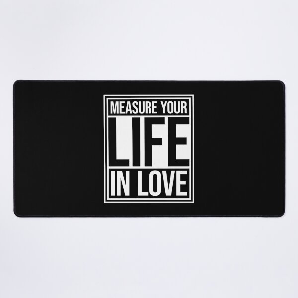 Item preview, Measure Your Life In Love Inspiring Wholesome Quote designed and sold by shirt-o-mat.