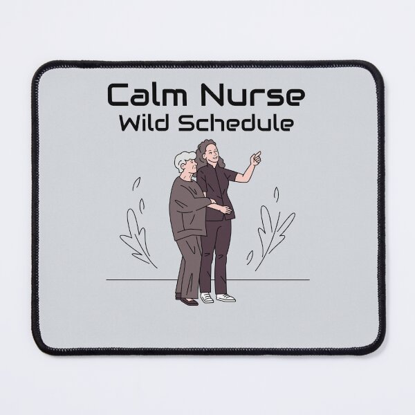 Item preview, Calm Nurse Wild Schedule-V3 designed and sold by CHIEF-HAT STORE.