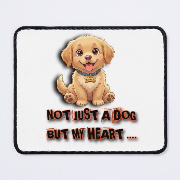 Item preview, Not Just a Dog But My Heart designed and sold by ExploreAura Studio.