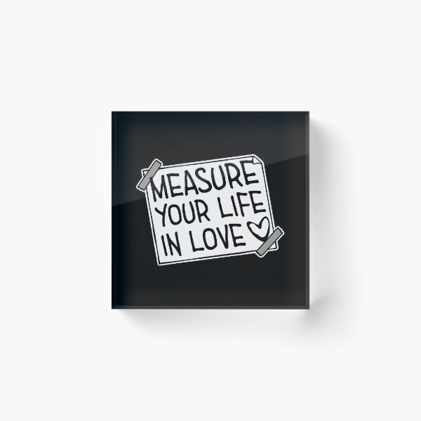 Item preview, Measure Your Life In Love Inspiring Wholesome Quote designed and sold by shirt-o-mat.