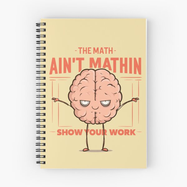 Item preview, The Math Ain’t Mathin Show Your Work Funny Math Teacher Student designed and sold by AceEye.