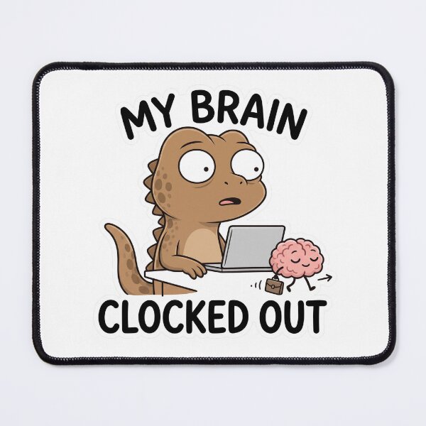 Item preview, My Brain Clocked Out Funny Work Humor designed and sold by CreativeArtisanPrints Shop.