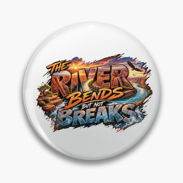 Item preview, The River Bends but Never Breaks designed and sold by Gabro-Shop.