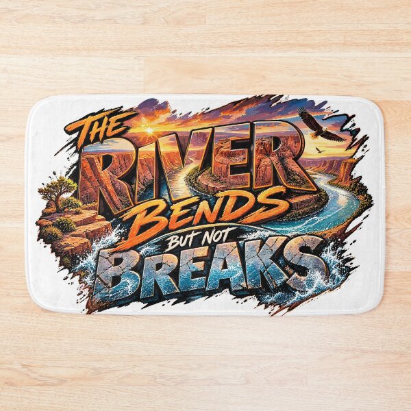 Item preview, The River Bends but Never Breaks designed and sold by Gabro-Shop.