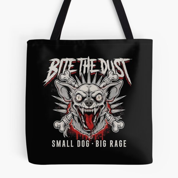 Item preview, Bite The Dust Rabid Chihuahua Small Dog Big Rage Graphic designed and sold by Enea Kelo.