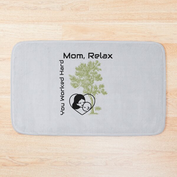 Item preview, Relax MOM You Worked Hard-V3 designed and sold by CHIEF-HAT STORE.