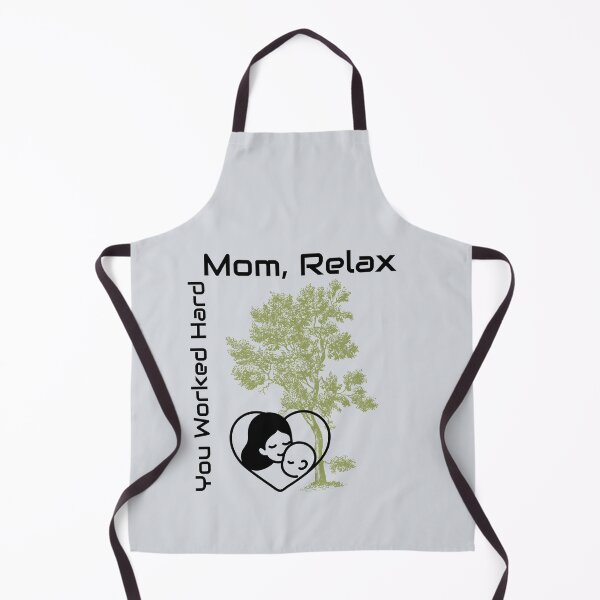 Item preview, Relax MOM You Worked Hard-V3 designed and sold by CHIEF-HAT STORE.