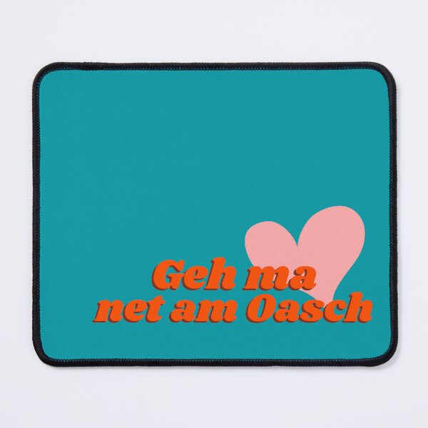 Item preview, Geh ma net am Oasch - cool funny Viennese dialect saying designed and sold by karlsageder.