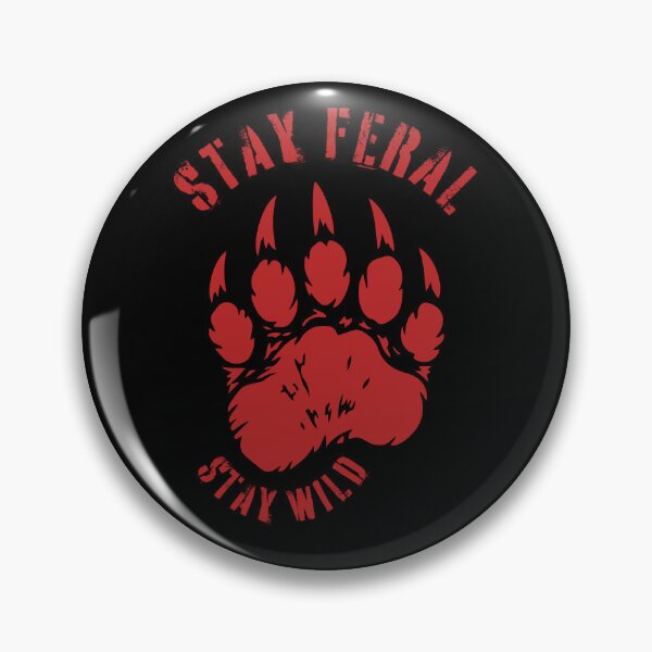 Item preview, Stay Feral, Stay Wild, bear tracks, wildlife rage designed and sold by ewicraft.