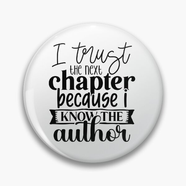 Item preview, I Trust The Next Chapter Because I Know The Author designed and sold by tellit24seven.