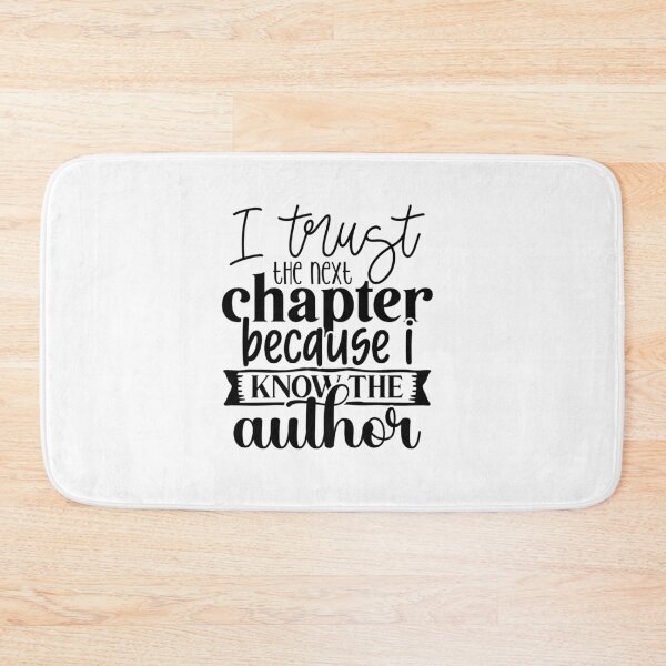 Item preview, I Trust The Next Chapter Because I Know The Author designed and sold by tellit24seven.