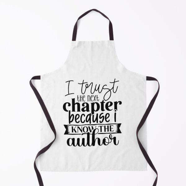 Item preview, I Trust The Next Chapter Because I Know The Author designed and sold by tellit24seven.