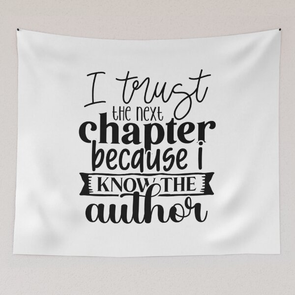 Item preview, I Trust The Next Chapter Because I Know The Author designed and sold by tellit24seven.