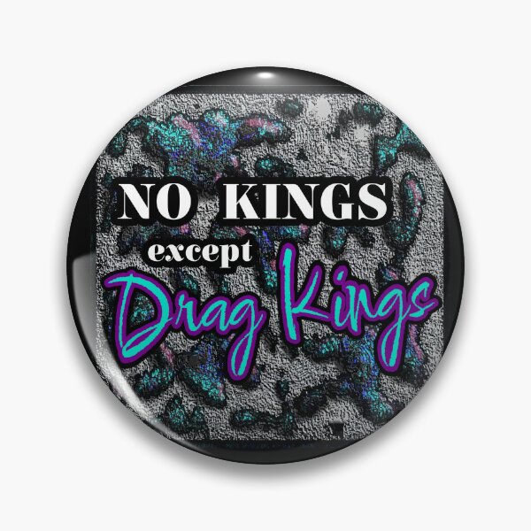 Item preview, No Kings Except Drag Kings designed and sold by Teddy-FauxBear.