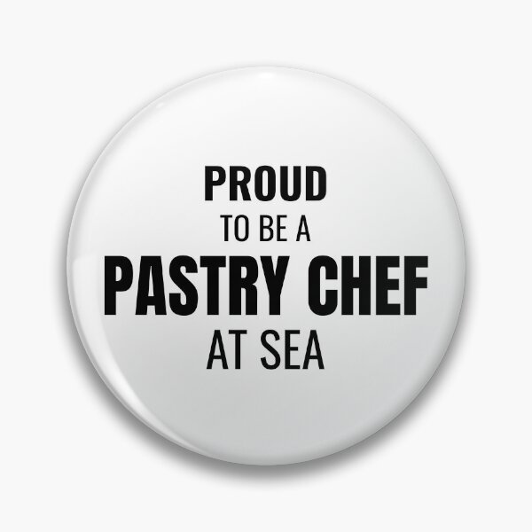 Item preview, Proud to be a Pastry Chef at Sea (Black) designed and sold by ShipCrewNation.
