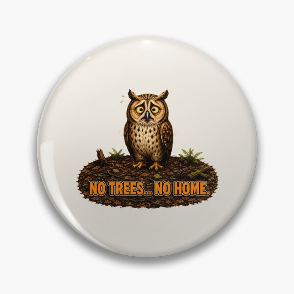 Item preview, No Trees... No Home. Sad Owl Deforestation Design | Save Forest Wildlife designed and sold by Alpine-Ink.