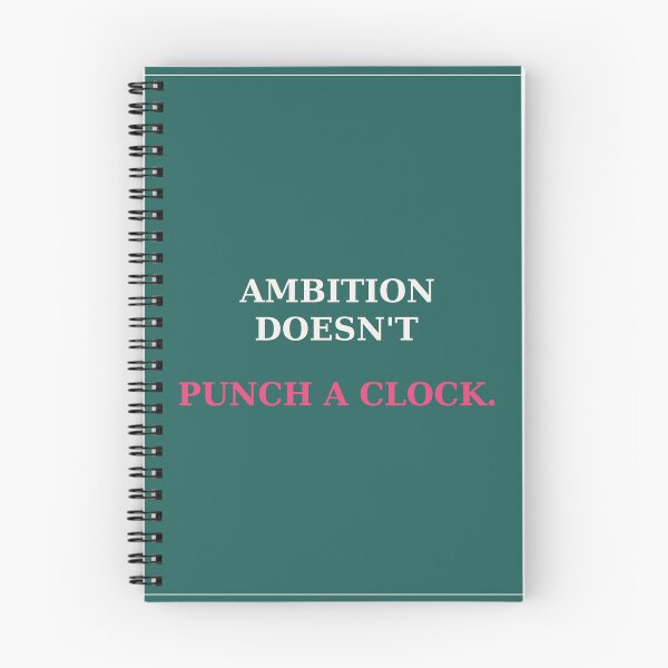Item preview, Ambition doesn't punch a clock - Motivation quote designed and sold by VYNCERA.
