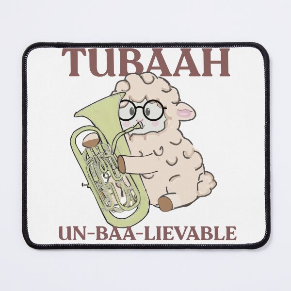 Item preview, Tubaah UN-BAA-LIEVABLE  designed and sold by TaraPen.