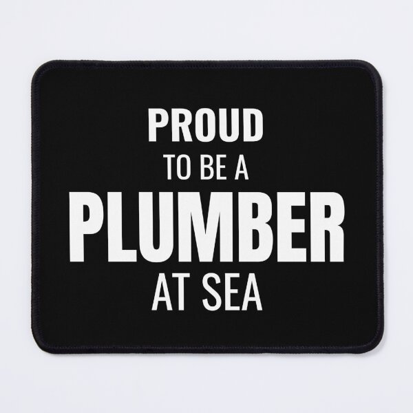 Item preview, Proud to be a Plumber at Sea (White) designed and sold by ShipCrewNation.