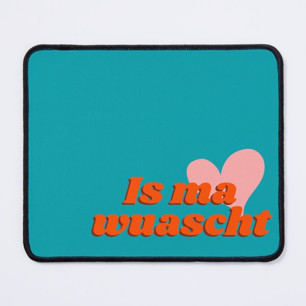 Item preview, Is ma wuascht (German: I don't care) - cool funny dialect saying designed and sold by karlsageder.