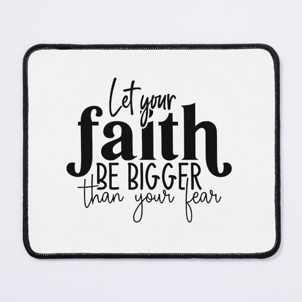 Item preview, Let Your Faith Be Bigger Than Your Fear designed and sold by tellit24seven.