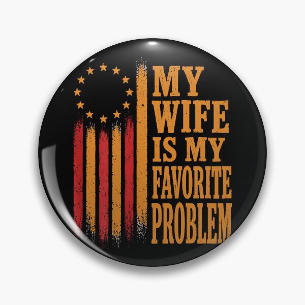 Item preview, My Wife Is My Favorite Problem (On Back) designed and sold by MakmurMpxgo.