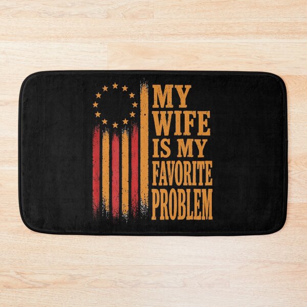 Item preview, My Wife Is My Favorite Problem (On Back) designed and sold by MakmurMpxgo.