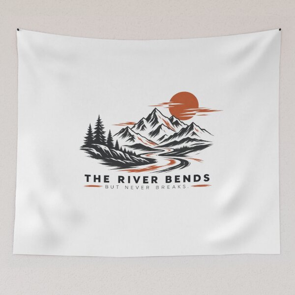 Item preview, The River Bends but Never Breaks designed and sold by Gabro-Shop.