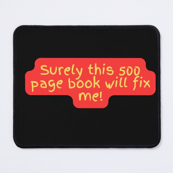 Item preview, Surely this 500 page will fix me! designed and sold by BLACK TEAHH.