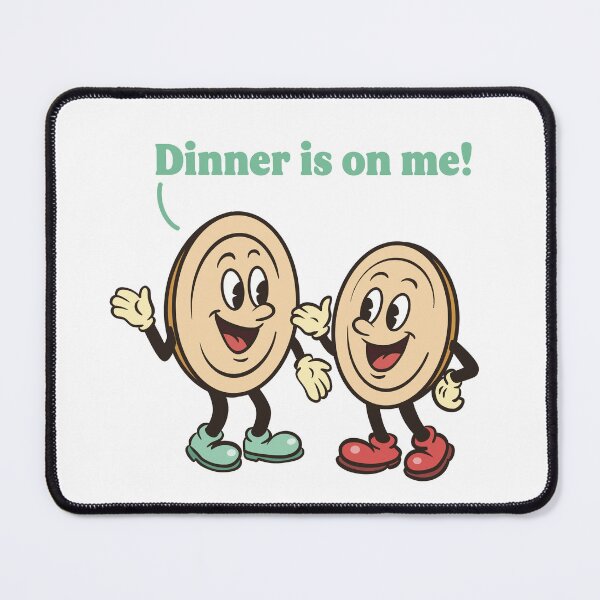 Item preview, Dinner is on me designed and sold by GraphicWorlds.