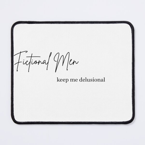 Item preview, Fictional Men Keep Me Delusional | Romantasy Book Lover Shirt designed and sold by FeralFictionCo.