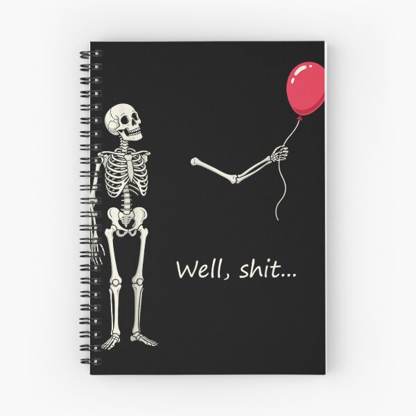 Item preview, Skeleton Lost Balloon Well Shit Saying Quote designed and sold by MakmurMpxgo.
