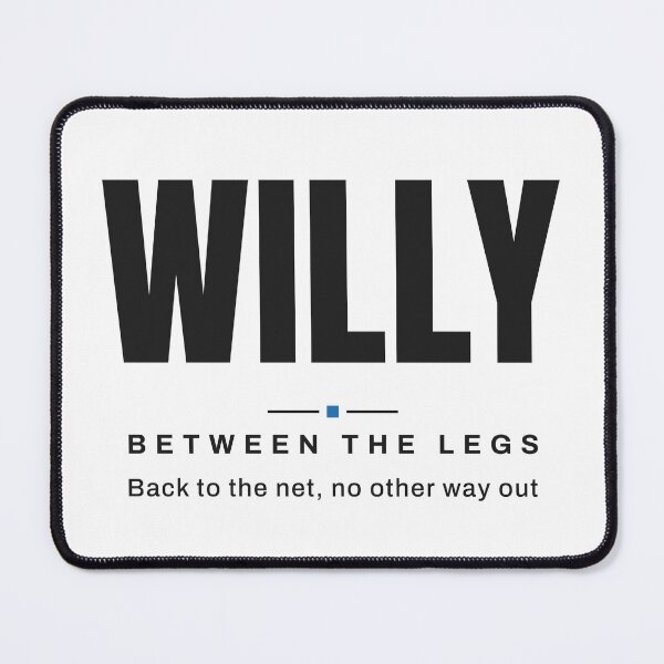 Item preview, Willy — Between The Legs | Real Padel Terminology, Padel Tennis designed and sold by VestraDesign.