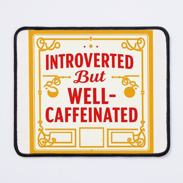 Item preview, Introverted but well caffeinated #2 designed and sold by Helios Be. Lavsh.