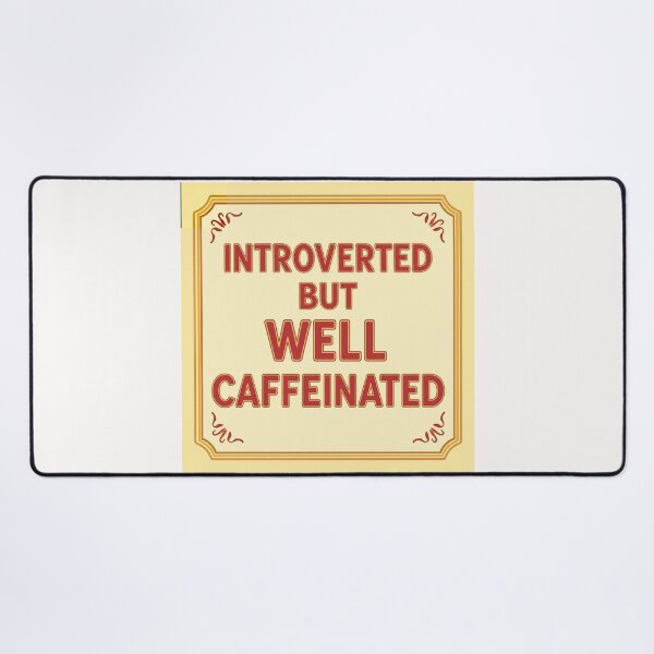 Item preview, Introverted but well caffeinated #4 designed and sold by Helios Be. Lavsh.