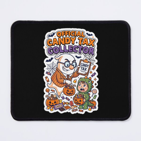 Item preview, Official Candy & Tax Collector - opt 2 designed and sold by jlStopMedia.