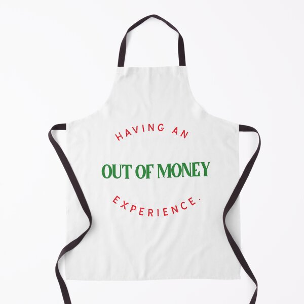 Item preview, Having an OUT OF MONEY Experience designed and sold by CreationsbYKz.