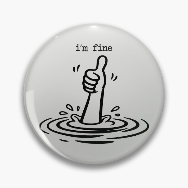 Item preview, I'm Fine, Improve Mental Health Funny Sarcastic T Shirt designed and sold by MalwasBasket.